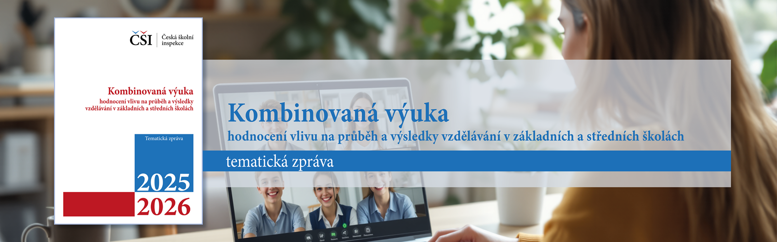 Tematická zpráva - Kombinovaná výuka